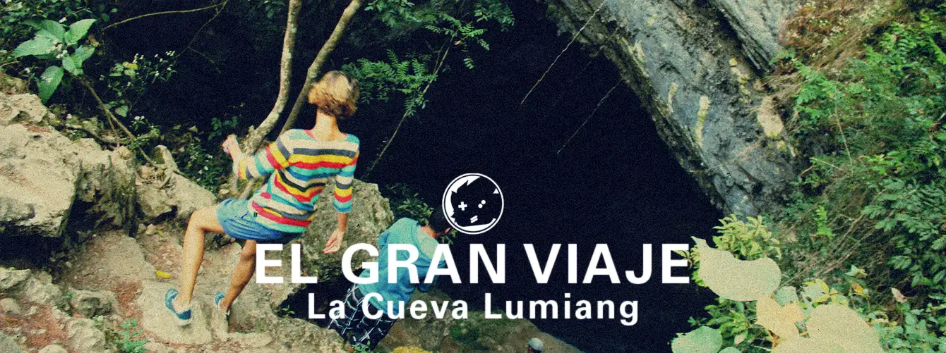 El Gran Viaje • La Cueva Lumiang