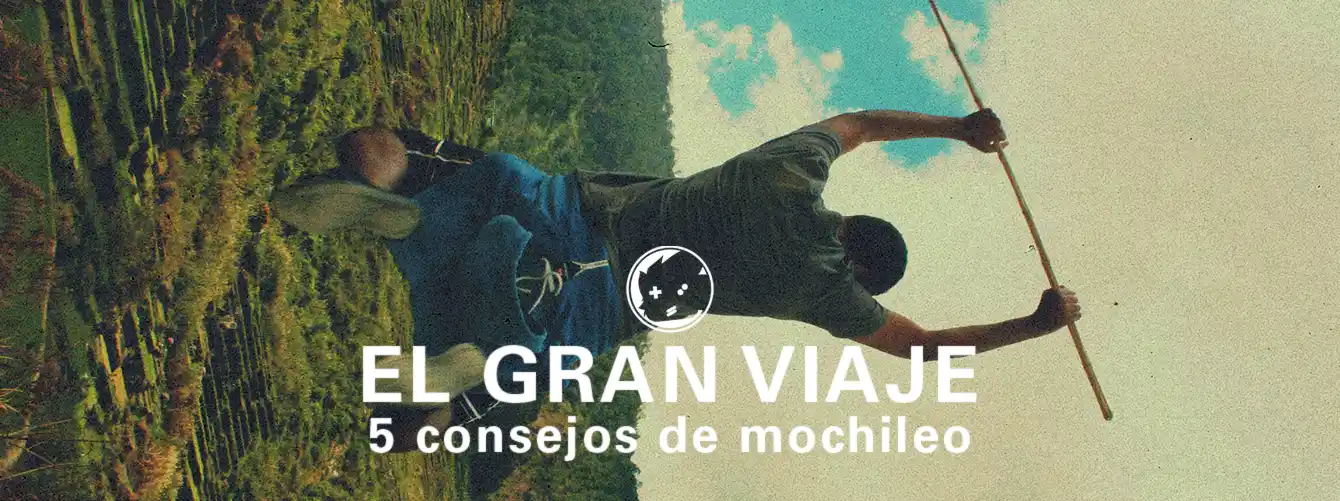Mis 5 consejos de supervivencia mochilera