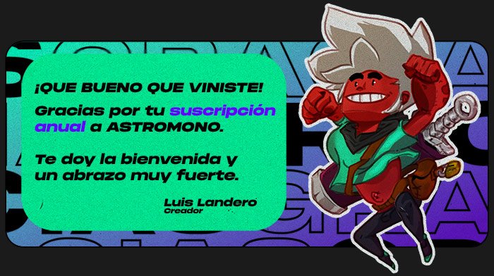 ¡Gracias por suscribirte a ASTROMONO!